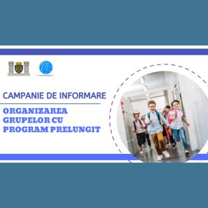 Campania de informare – organizarea Grupelor cu Program Prelungit în școlile municipiului Chișinău